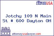 Jotchy 109 N Main St # 600 Dayton OH
