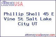 Phillip Shell 45 E Vine St Salt Lake City UT