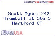 Scott Myers 242 Trumbull St Ste 5 Hartford CT