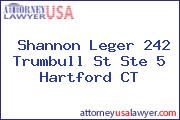 Shannon Leger 242 Trumbull St Ste 5 Hartford CT