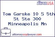 Tom Garske 10 S 5th St Ste 300 Minneapolis Mn