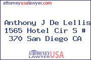 Anthony J De Lellis 1565 Hotel Cir S # 370 San Diego CA