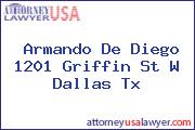 Armando De Diego 1201 Griffin St W Dallas Tx