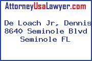 De Loach Jr, Dennis 8640 Seminole Blvd Seminole FL