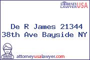 De R James 21344 38th Ave Bayside NY