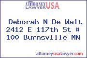 Deborah N De Walt 2412 E 117th St # 100 Burnsville MN