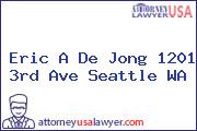 Eric A De Jong 1201 3rd Ave Seattle WA