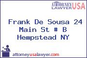 Frank De Sousa 24 Main St # B Hempstead NY