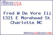 Fred W De Vore Iii 1321 E Morehead St Charlotte NC