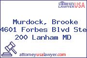 Murdock, Brooke 4601 Forbes Blvd Ste 200 Lanham MD