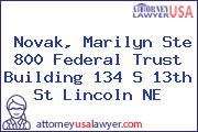 Novak, Marilyn Ste 800 Federal Trust Building 134 S 13th St Lincoln NE