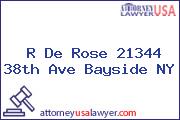 R De Rose 21344 38th Ave Bayside NY