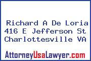 Richard A De Loria 416 E Jefferson St Charlottesville VA