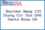 Sheldon Wang 131 Stony Cir Ste 500 Santa Rosa CA