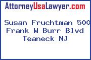 Susan Fruchtman 500 Frank W Burr Blvd Teaneck NJ