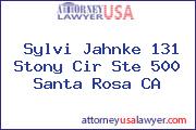 Sylvi Jahnke 131 Stony Cir Ste 500 Santa Rosa CA