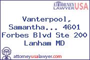 Vanterpool, Samantha... 4601 Forbes Blvd Ste 200 Lanham MD