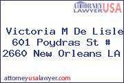 Victoria M De Lisle 601 Poydras St # 2660 New Orleans LA