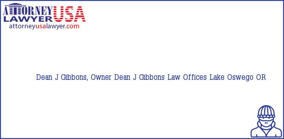 Telephone, Address and other contact data of Dean J Gibbons, Owner, Lake Oswego, OR, USA