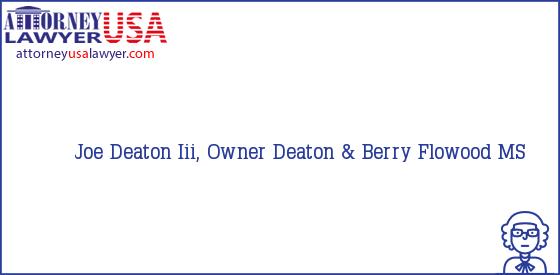 Telephone, Address and other contact data of Joe Deaton Iii, Owner, Flowood, MS, USA