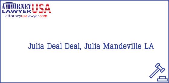Telephone, Address and other contact data of Julia Deal, Mandeville, LA, USA