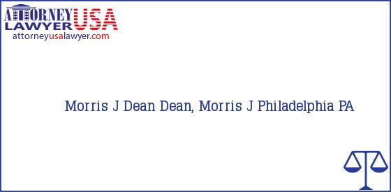 Telephone, Address and other contact data of Morris J Dean, Philadelphia, PA, USA