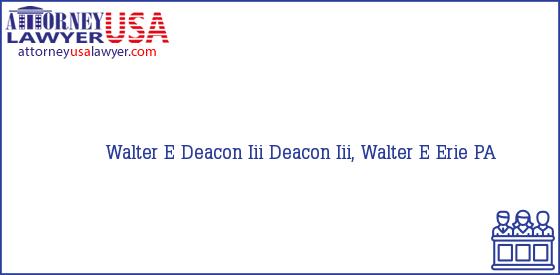 Telephone, Address and other contact data of Walter E Deacon Iii, Erie, PA, USA