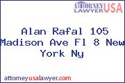 Alan Rafal 105 Madison Ave Fl 8 New York Ny