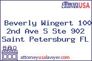 Beverly Wingert 100 2nd Ave S Ste 902 Saint Petersburg FL