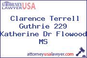 Clarence Terrell Guthrie 229 Katherine Dr Flowood MS