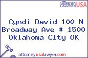 Cyndi David 100 N Broadway Ave # 1500 Oklahoma City OK