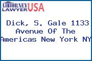 Dick, S. Gale 1133 Avenue Of The Americas New York NY