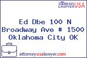 Ed Dbe 100 N Broadway Ave # 1500 Oklahoma City OK