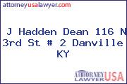 J Hadden Dean 116 N 3rd St # 2 Danville KY