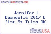 Jennifer L Deangelis 2617 E 21st St Tulsa OK