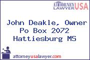 John Deakle, Owner Po Box 2072 Hattiesburg MS