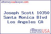 Joseph Scott 10350 Santa Monica Blvd Los Angeles CA