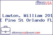Lawton, William 201 E Pine St Orlando FL