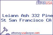 Leiann Ash 332 Pine St San Francisco CA
