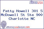 Patty Howell 301 S McDowell St Ste 900 Charlotte NC