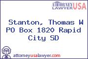Stanton, Thomas W PO Box 1820 Rapid City SD
