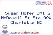 Susan Hofer 301 S McDowell St Ste 900 Charlotte NC