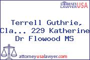 Terrell Guthrie, Cla... 229 Katherine Dr Flowood MS