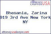 Bhesania, Zarina 919 3rd Ave New York NY