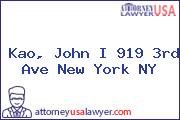 Kao, John I 919 3rd Ave New York NY