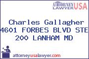 Charles Gallagher 4601 FORBES BLVD STE 200 LANHAM MD