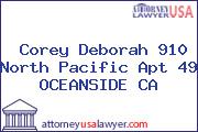 Corey Deborah 910 North Pacific Apt 49 OCEANSIDE CA