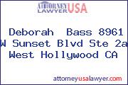 Deborah  Bass 8961 W Sunset Blvd Ste 2a West Hollywood CA