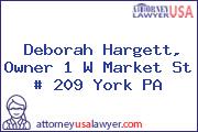 Deborah Hargett, Owner 1 W Market St # 209 York PA