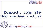 Dembeck, John 919 3rd Ave New York NY